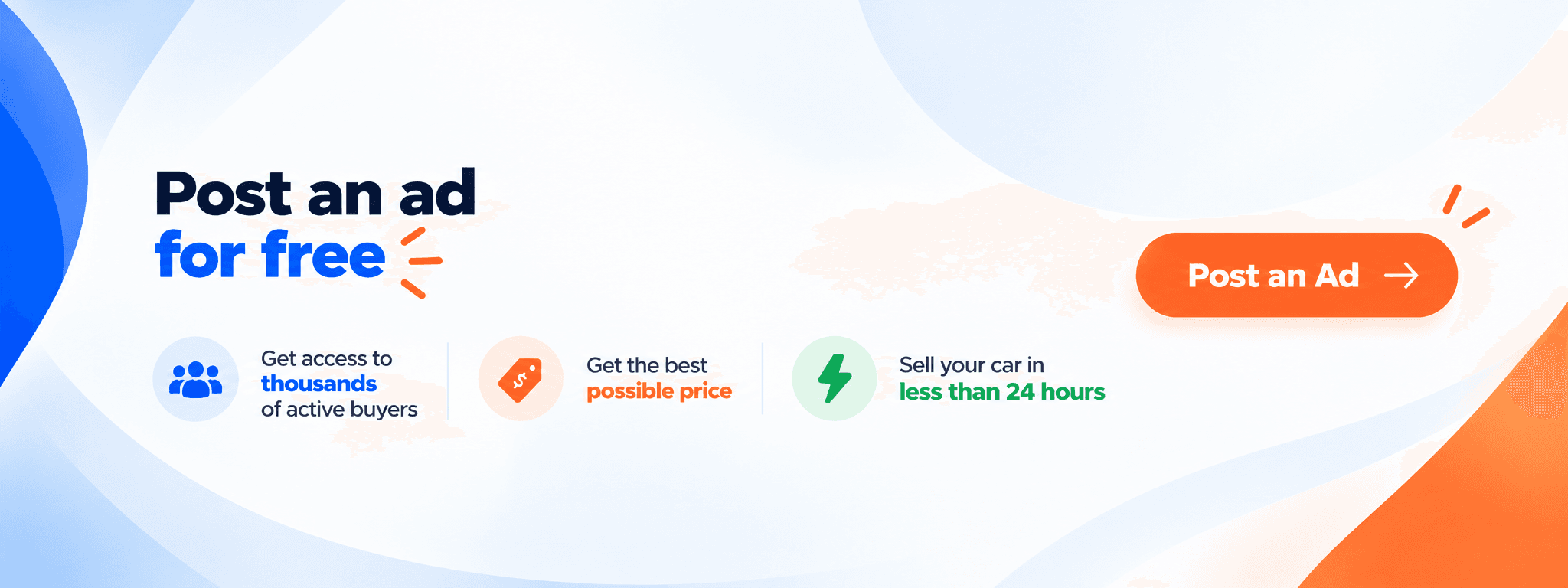 Post an ad for free: get access to thousands of active buyers, get the best possible price and sell your car in less than 24 hours.